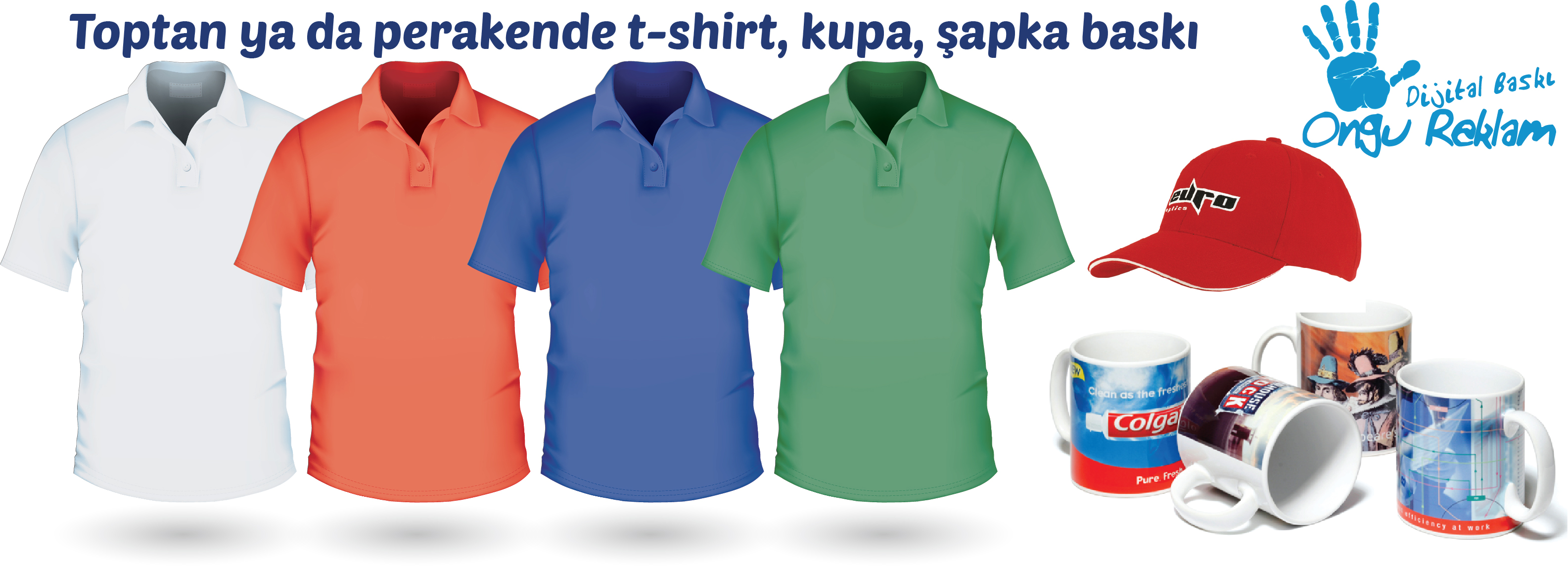 Tişört Baskı, Kupa Baskı, Şapka Baskı